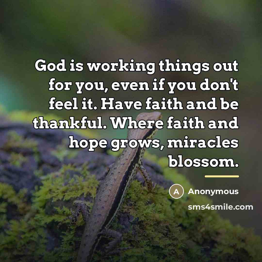 “God is working things out for you, even if you…” quote by Anonymous