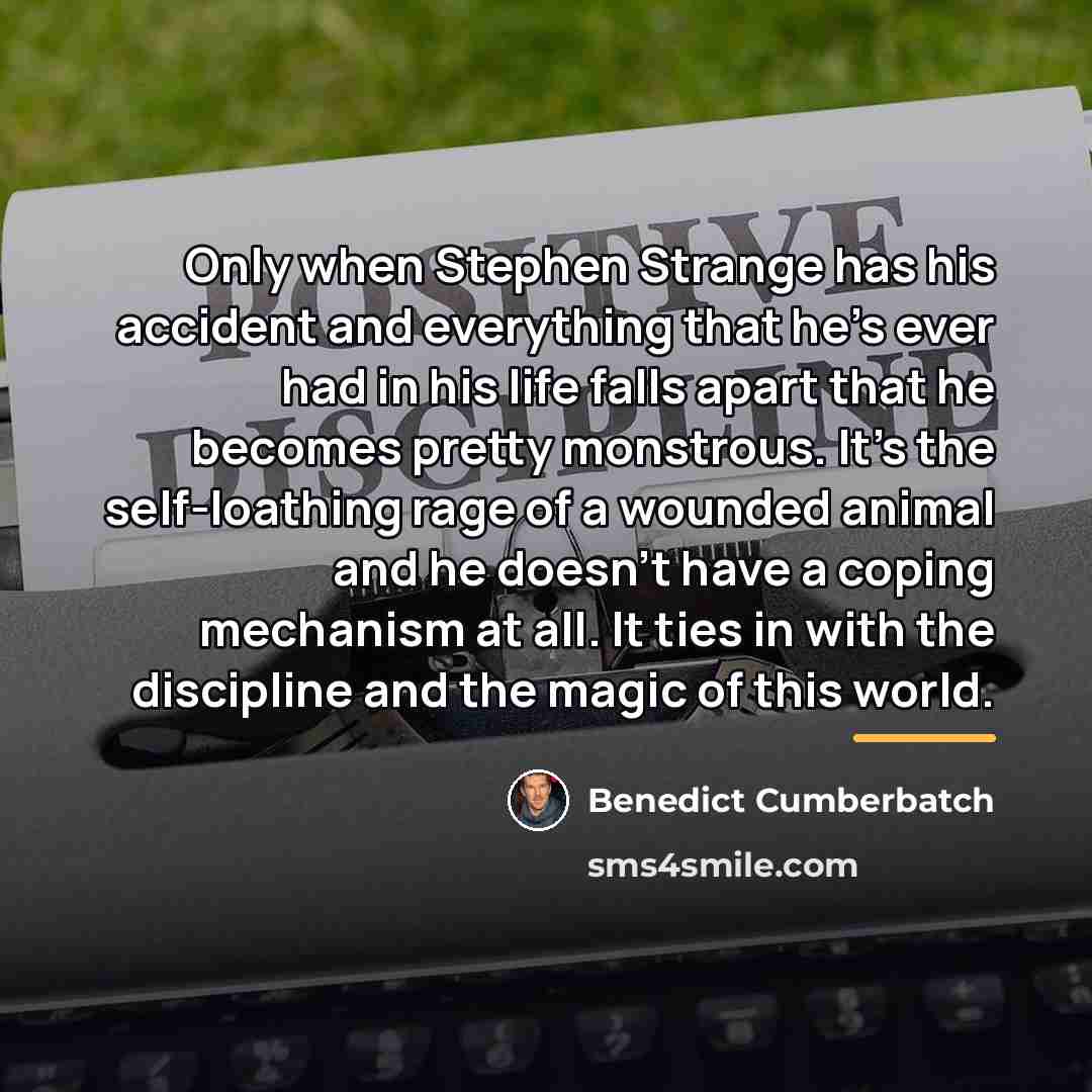 “Only when Stephen Strange has his accident and everything that…” quote by Benedict Cumberbatch