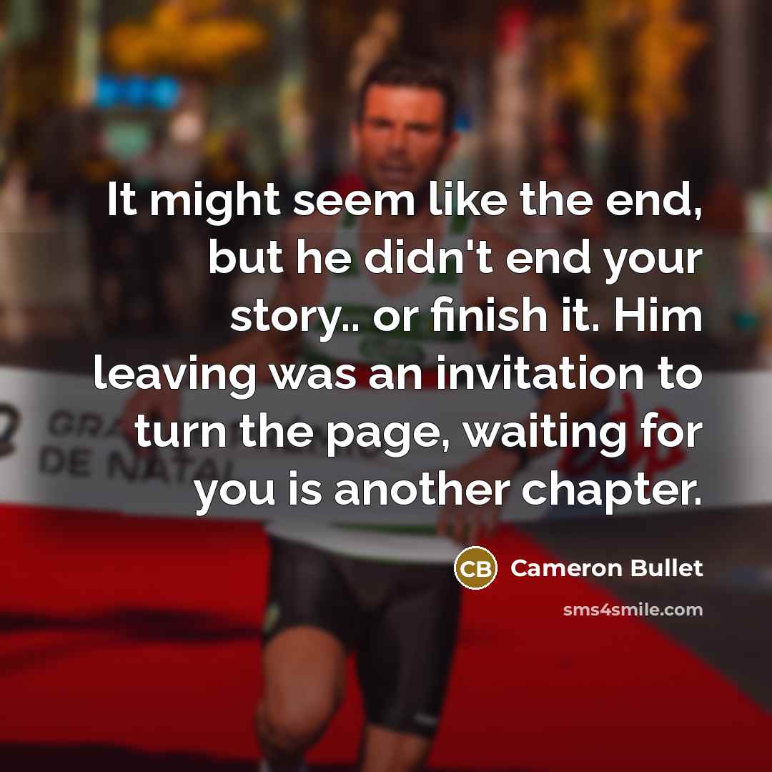 “It might seem like the end, but he didn't end…” quote by Cameron Bullet