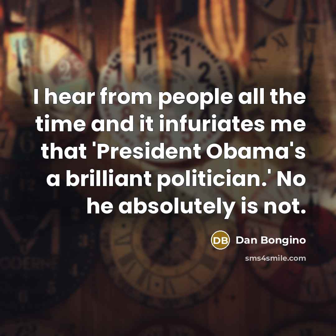 “I hear from people all the time and it infuriates…” quote by Dan Bongino