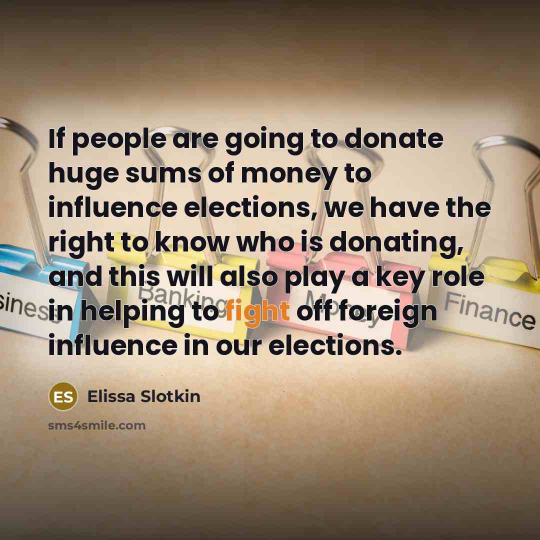 “If people are going to donate huge sums of money…” quote by Elissa Slotkin