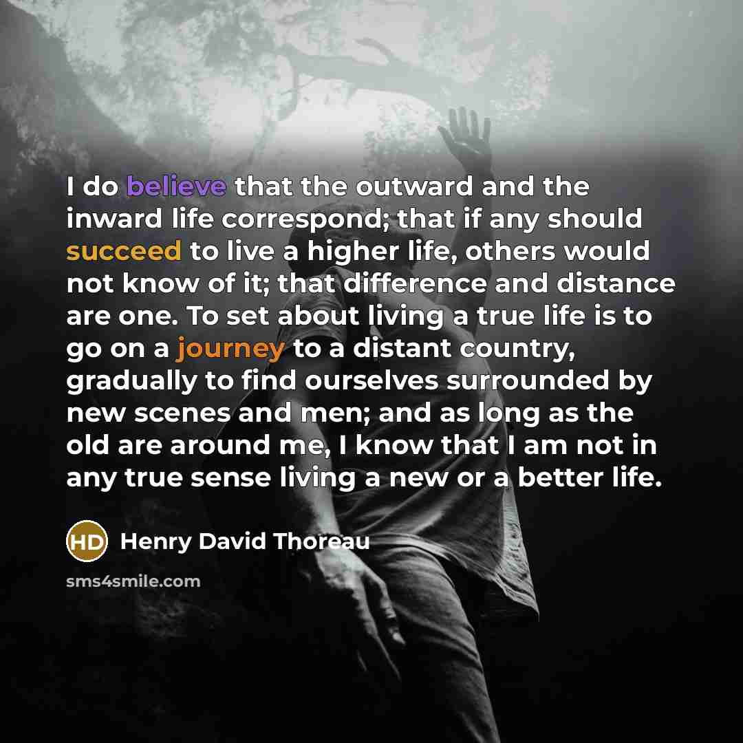 “I do believe that the outward and the inward life…” quote by Henry David Thoreau