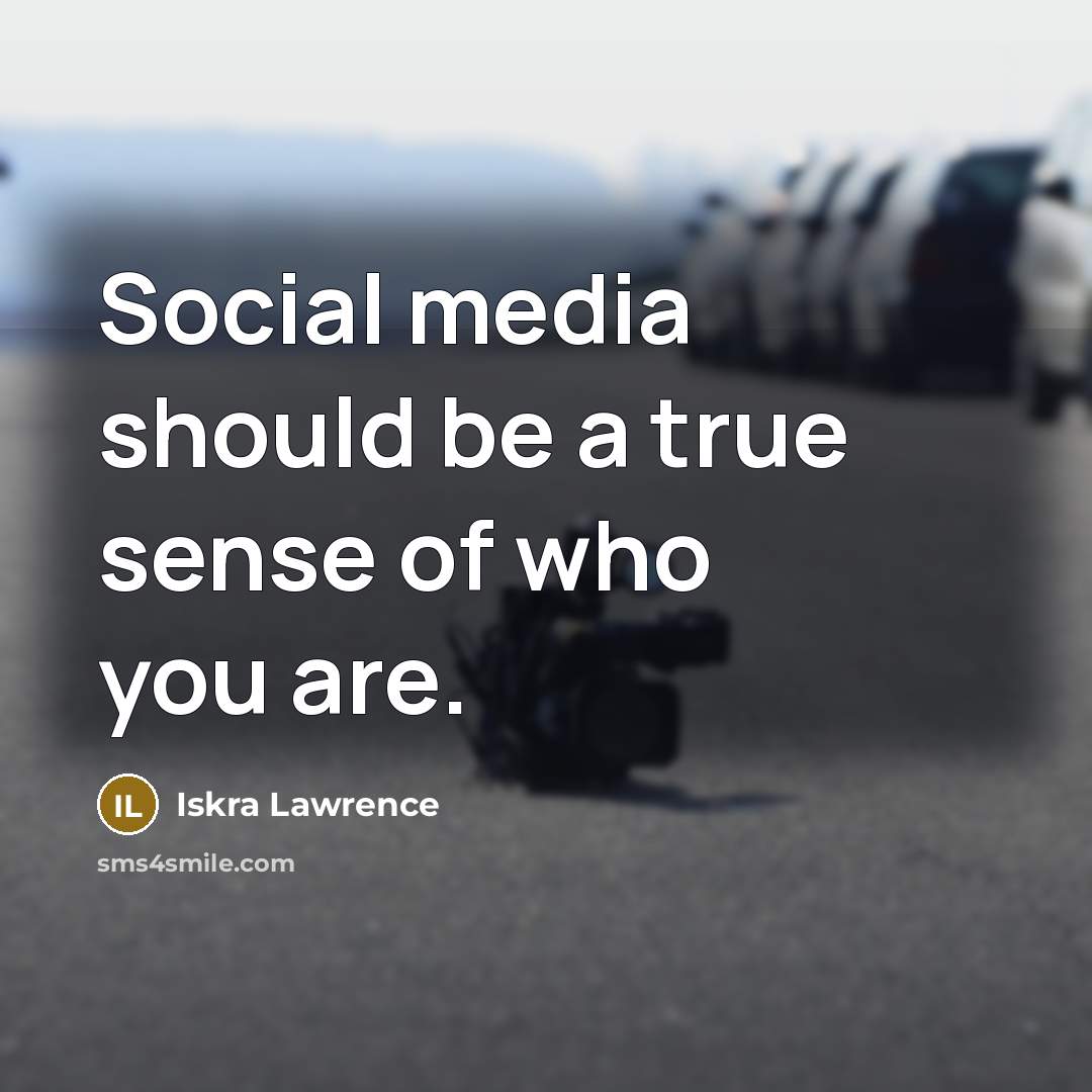 “Social media should be a true sense of who you…” quote by Iskra Lawrence