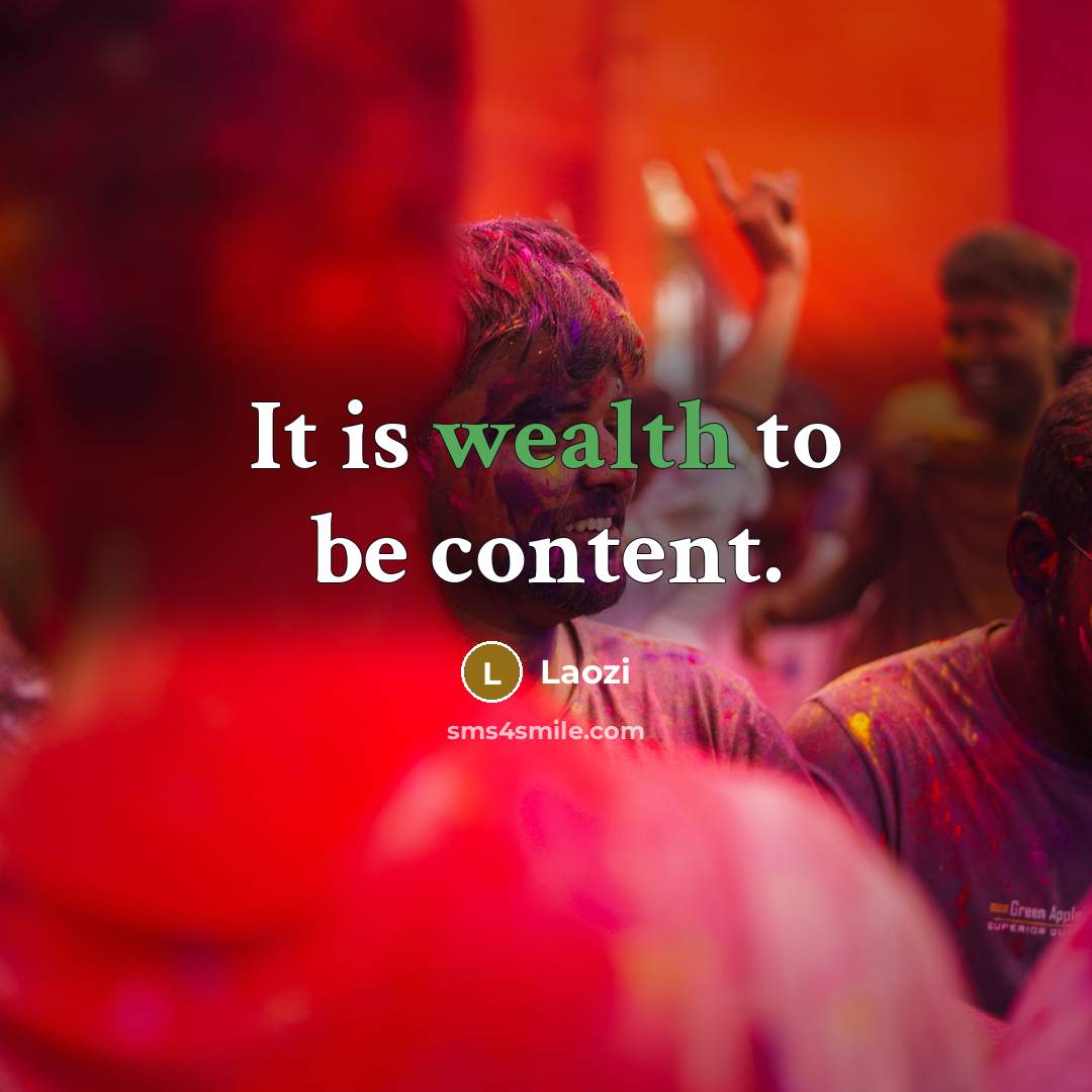 “It is wealth to be content.…” quote by Laozi