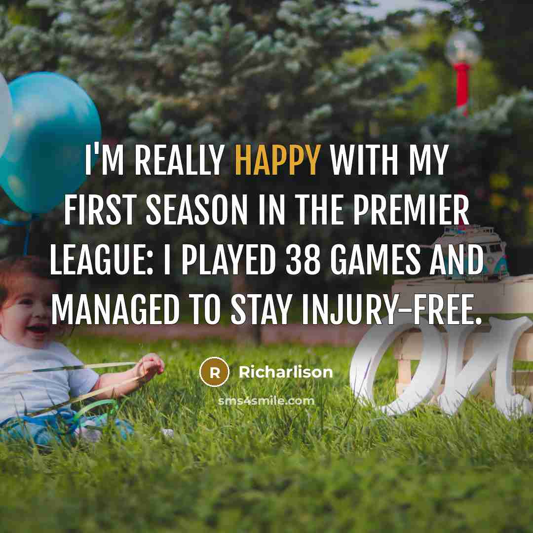 “I'm really happy with my first season in the Premier…” quote by Richarlison