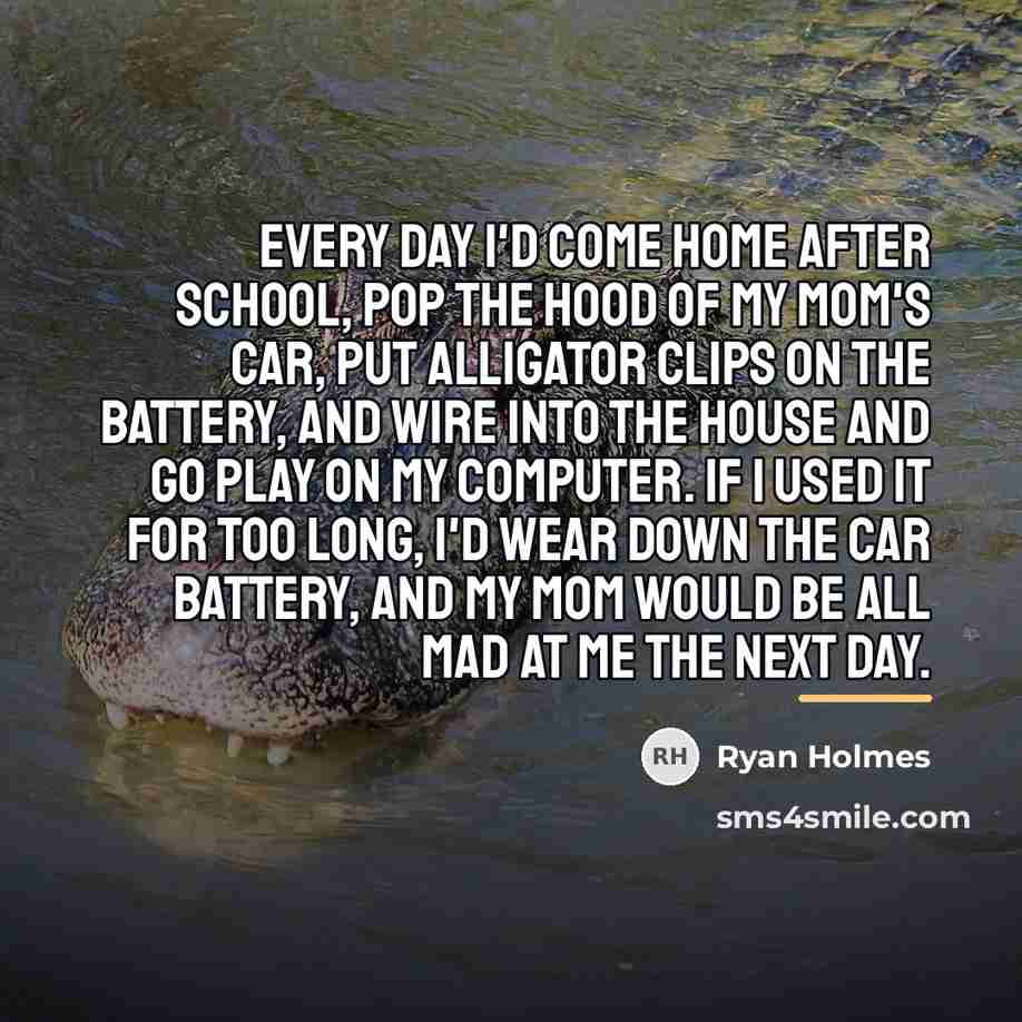 “Every day I'd come home after school, pop the hood…” quote by Ryan Holmes