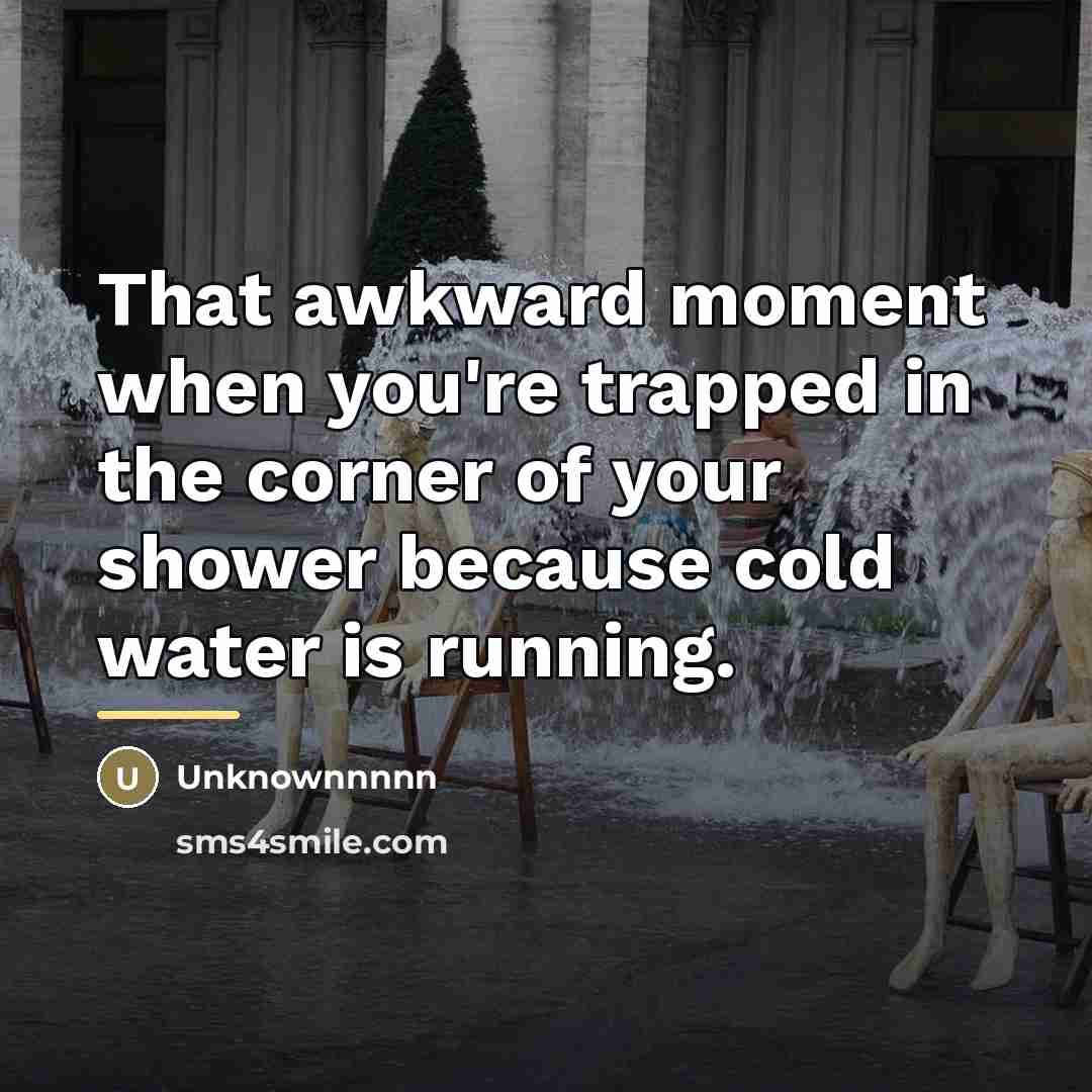 “That awkward moment when you're trapped in the corner of…” quote by Unknownnnnn