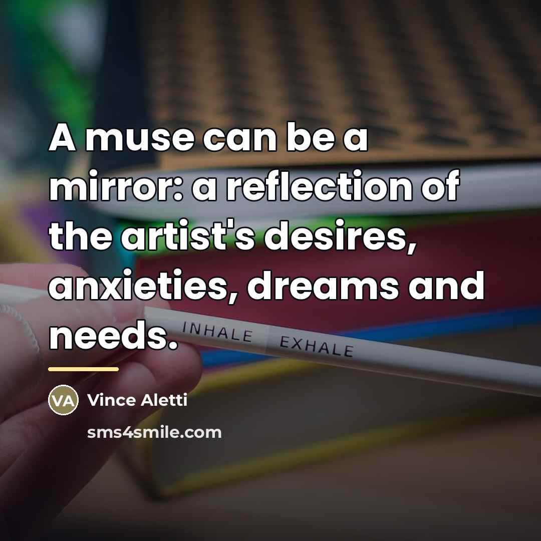 “A muse can be a mirror: a reflection of the…” quote by Vince Aletti