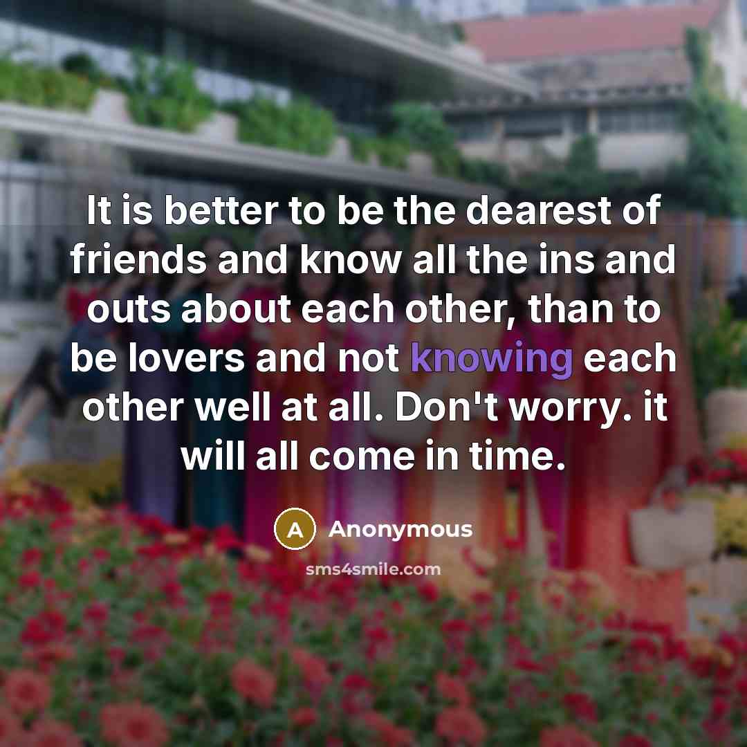 “It is better to be the dearest of friends and…” quote by Anonymous