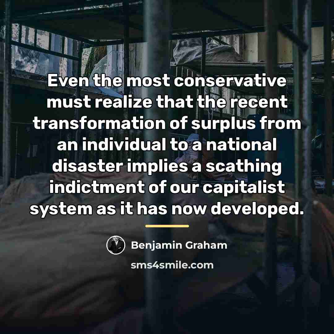 “Even the most conservative must realize that the recent transformation…” quote by Benjamin Graham