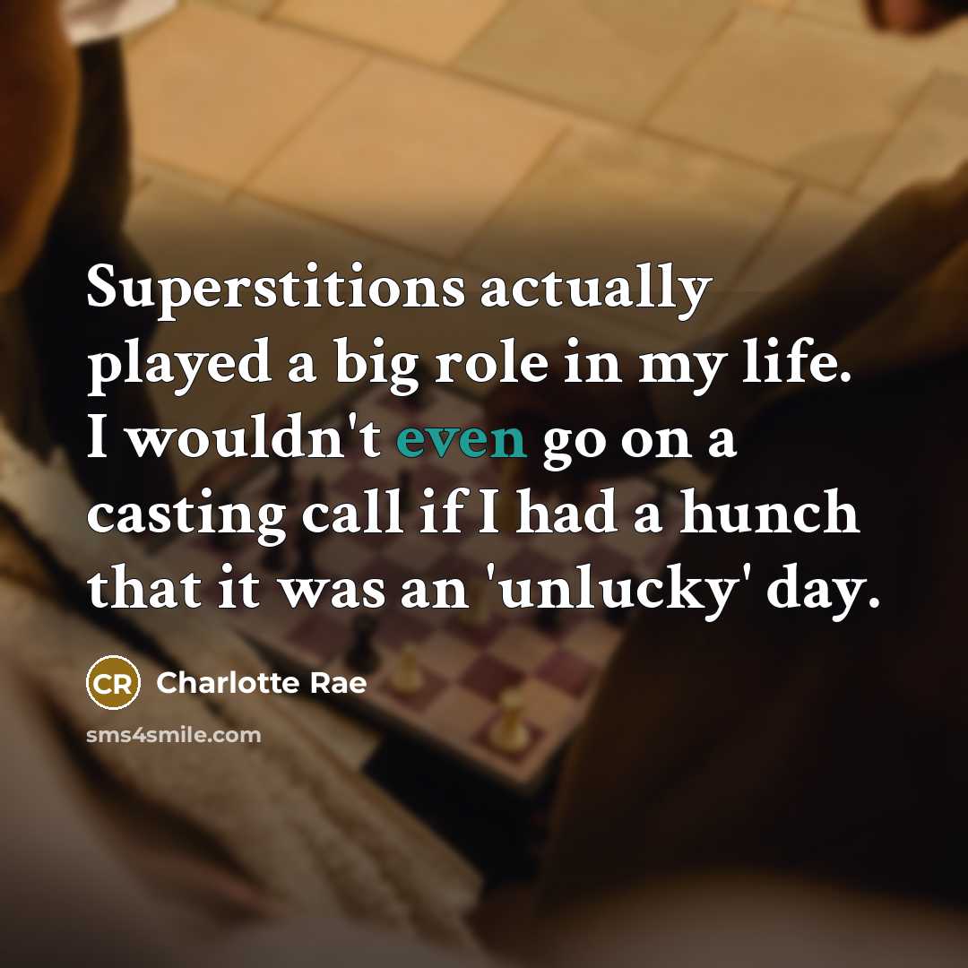 “Superstitions actually played a big role in my life. I…” quote by Charlotte Rae