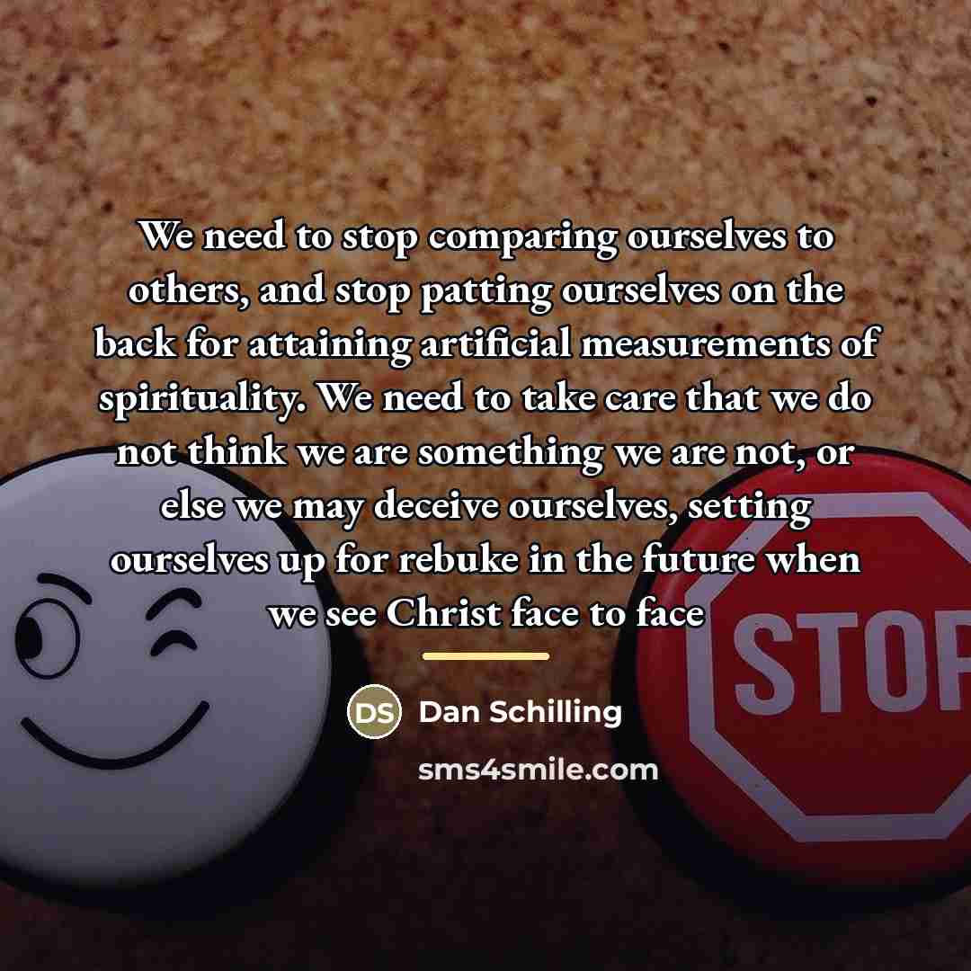 “We need to stop comparing ourselves to others, and stop…” quote by Dan Schilling