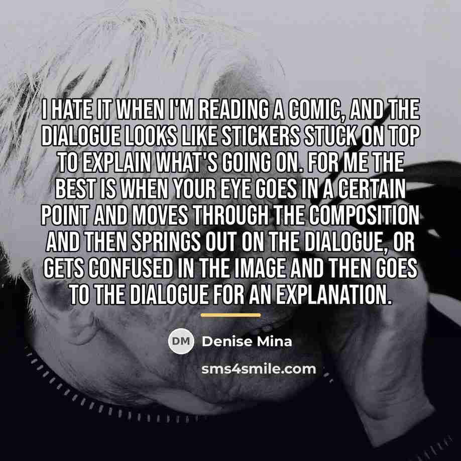 “I hate it when I'm reading a comic, and the…” quote by Denise Mina