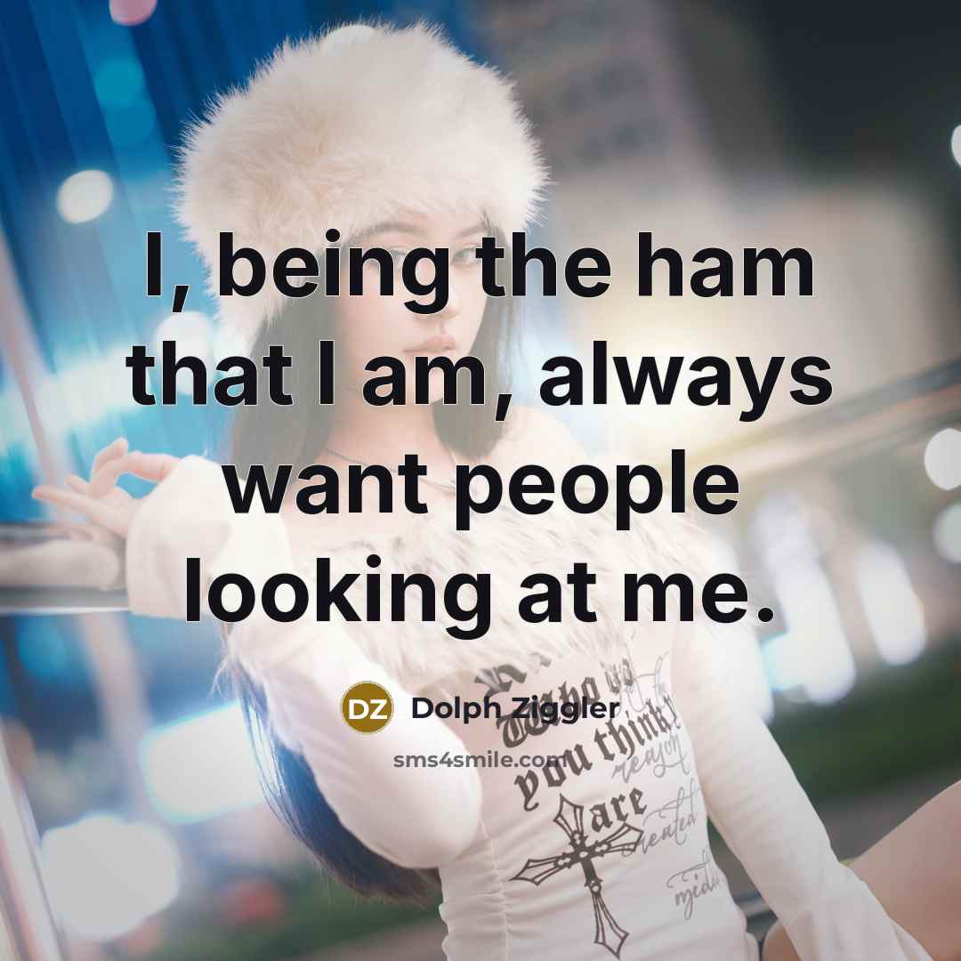 “I, being the ham that I am, always want people…” quote by Dolph Ziggler
