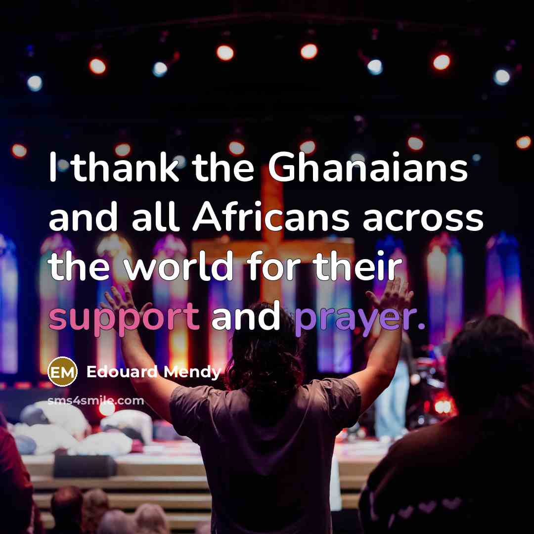“I thank the Ghanaians and all Africans across the world…” quote by Edouard Mendy