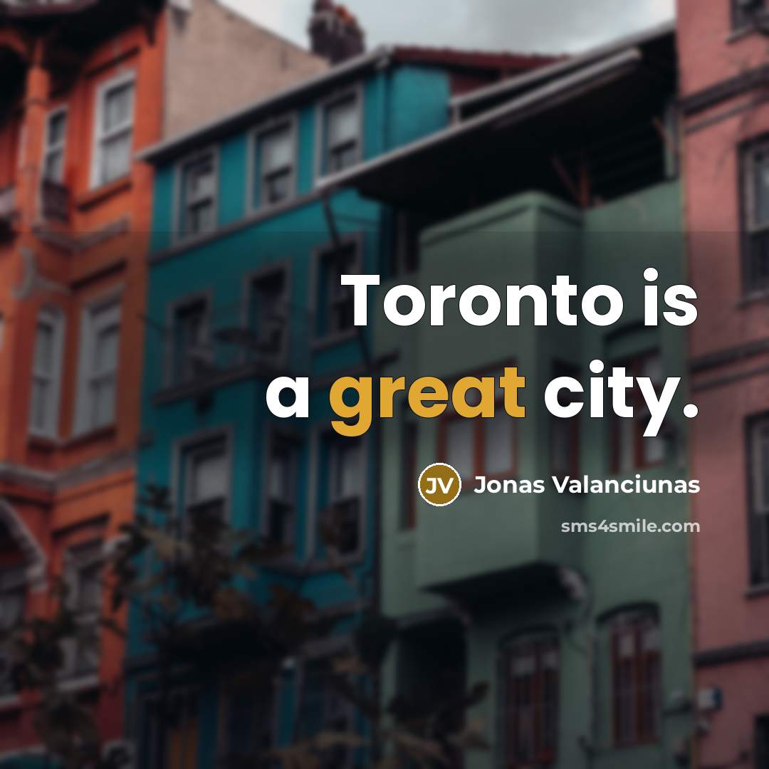 “Toronto is a great city.…” quote by Jonas Valanciunas