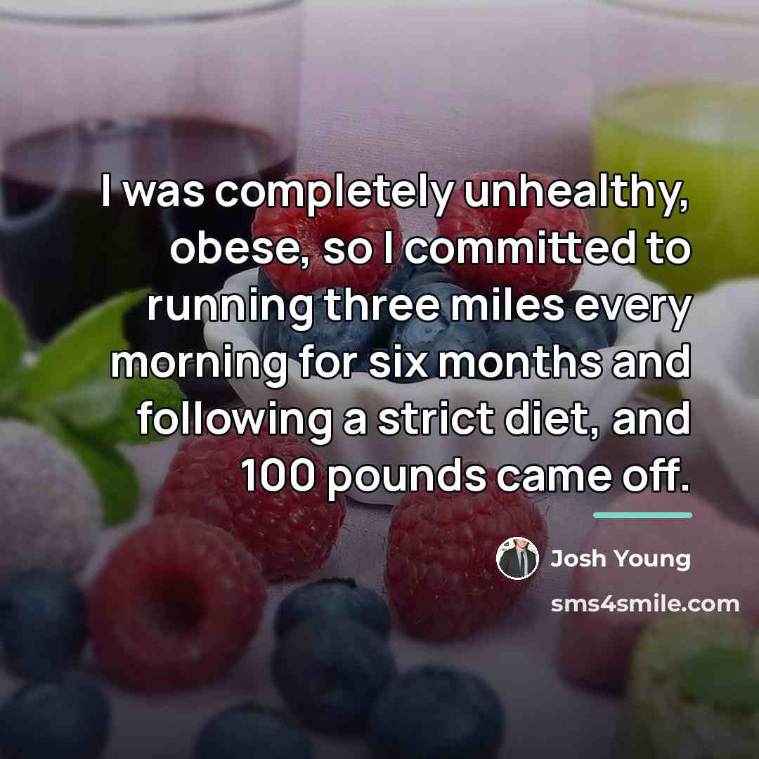 “I was completely unhealthy, obese, so I committed to running…” quote by Josh Young