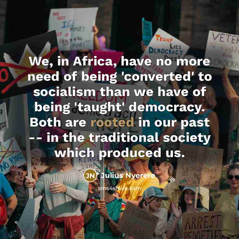 “We, in Africa, have no more need of being 'converted'…” quote by Julius Nyerere