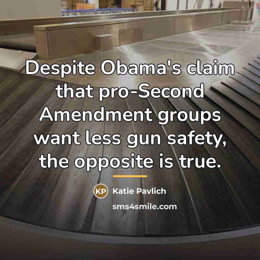 “Despite Obama's claim that pro-Second Amendment groups want less gun…” quote by Katie Pavlich