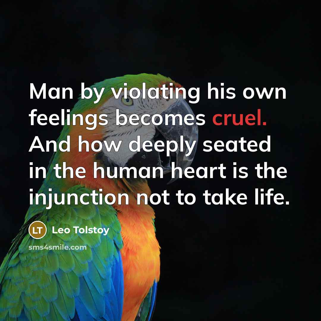 “Man by violating his own feelings becomes cruel. And how…” quote by Leo Tolstoy