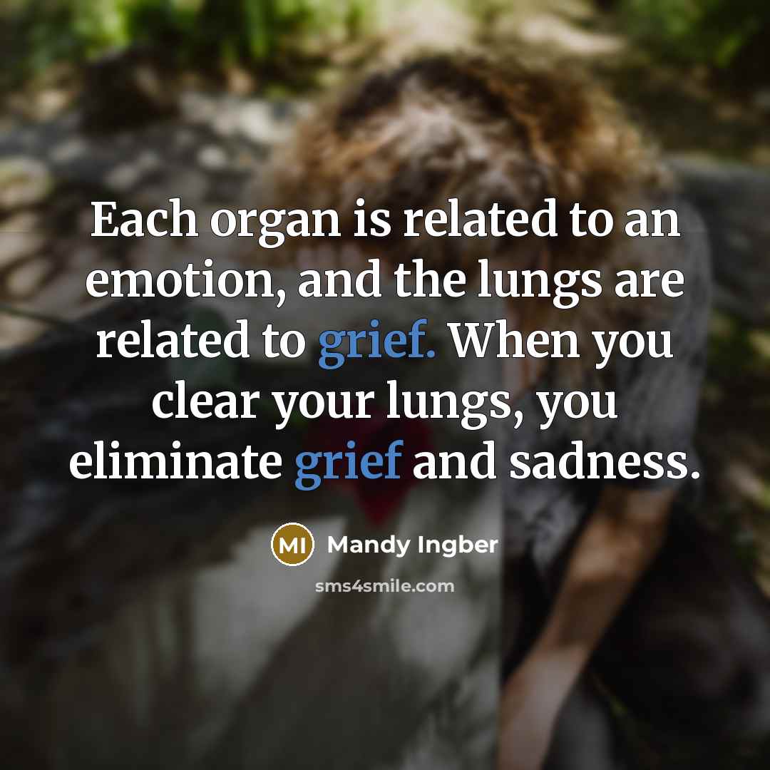 “Each organ is related to an emotion, and the lungs…” quote by Mandy Ingber