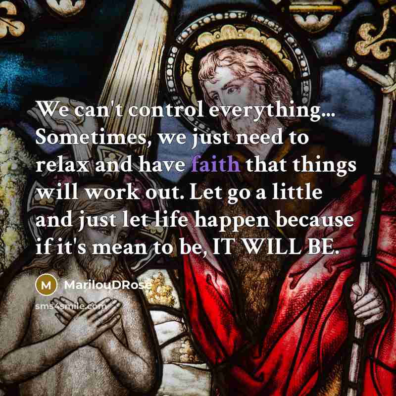 “We can't control everything... Sometimes, we just need to relax…” quote by MarilouDRose
