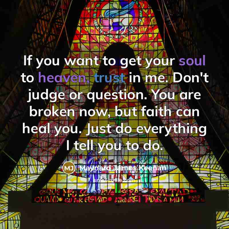 “If you want to get your soul to heaven, trust…” quote by Maynard James Keenan