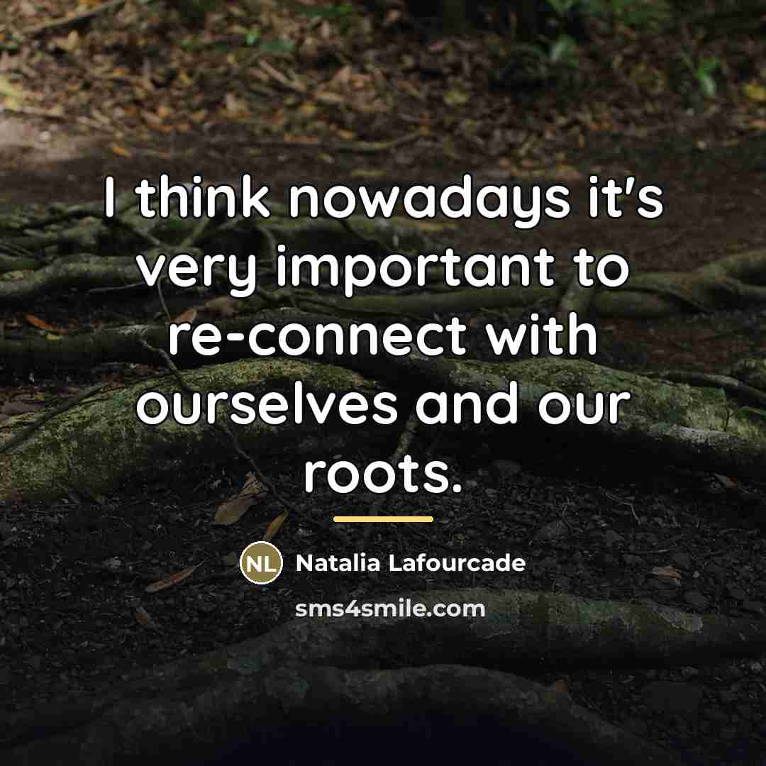 “I think nowadays it's very important to re-connect with ourselves…” quote by Natalia Lafourcade