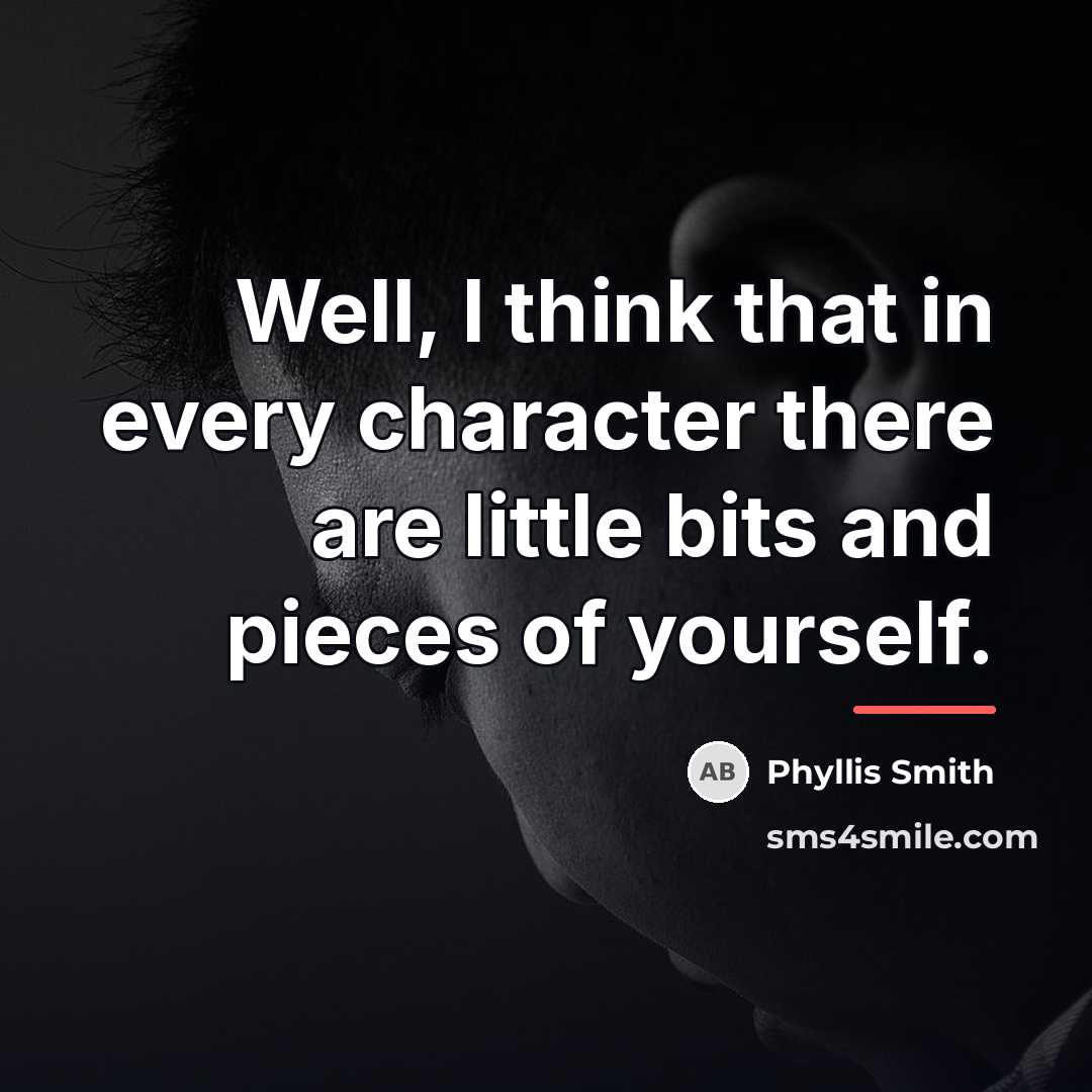 “Well, I think that in every character there are little…” quote by Phyllis Smith
