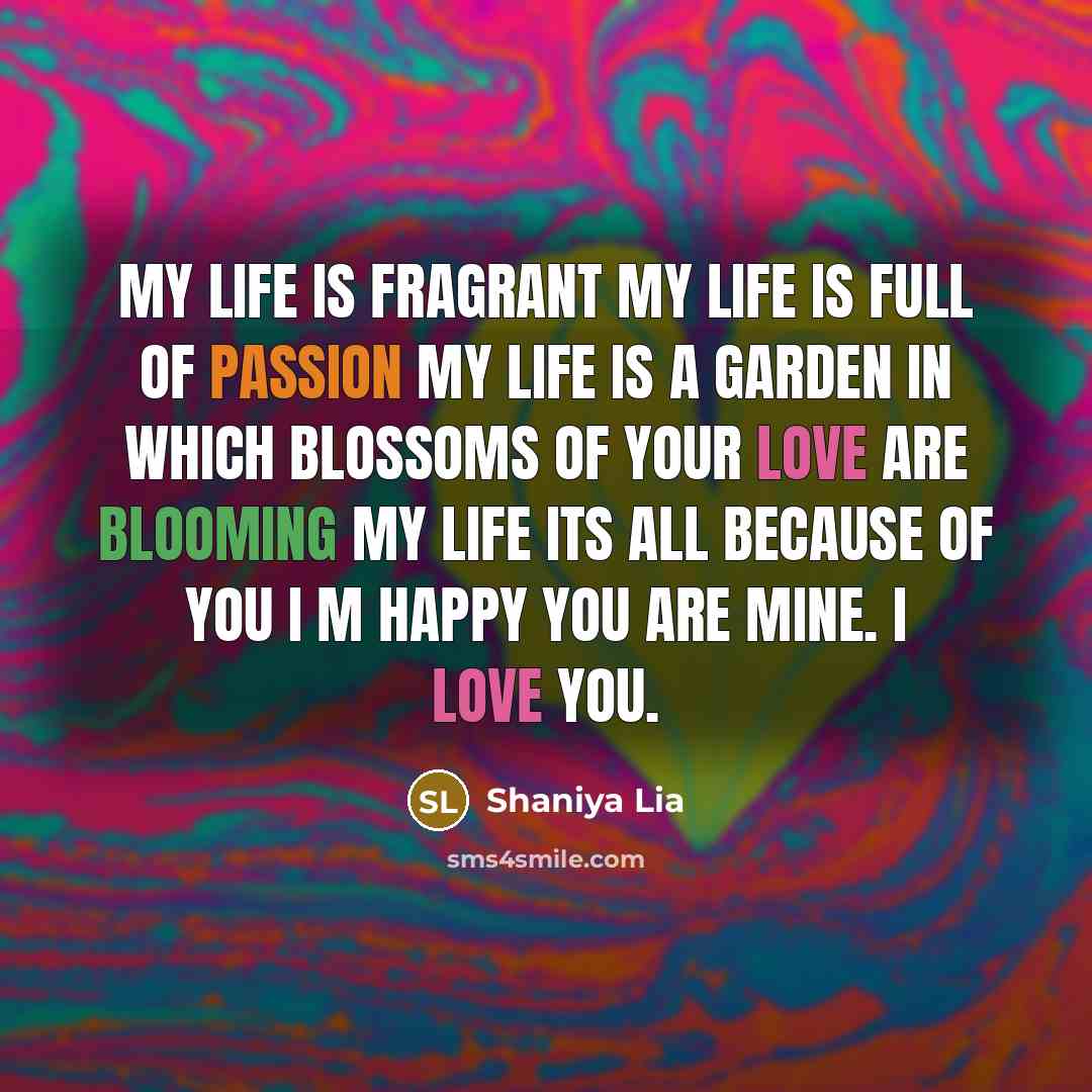 “My life is fragrant My life is full of passion…” quote by Shaniya Lia