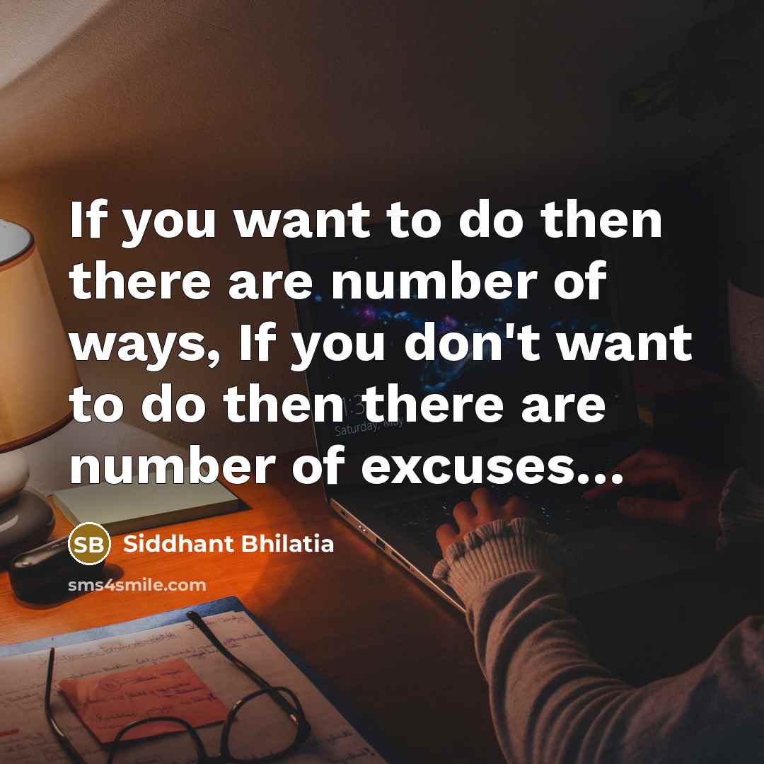 “If you want to do then there are number of…” quote by Siddhant Bhilatia