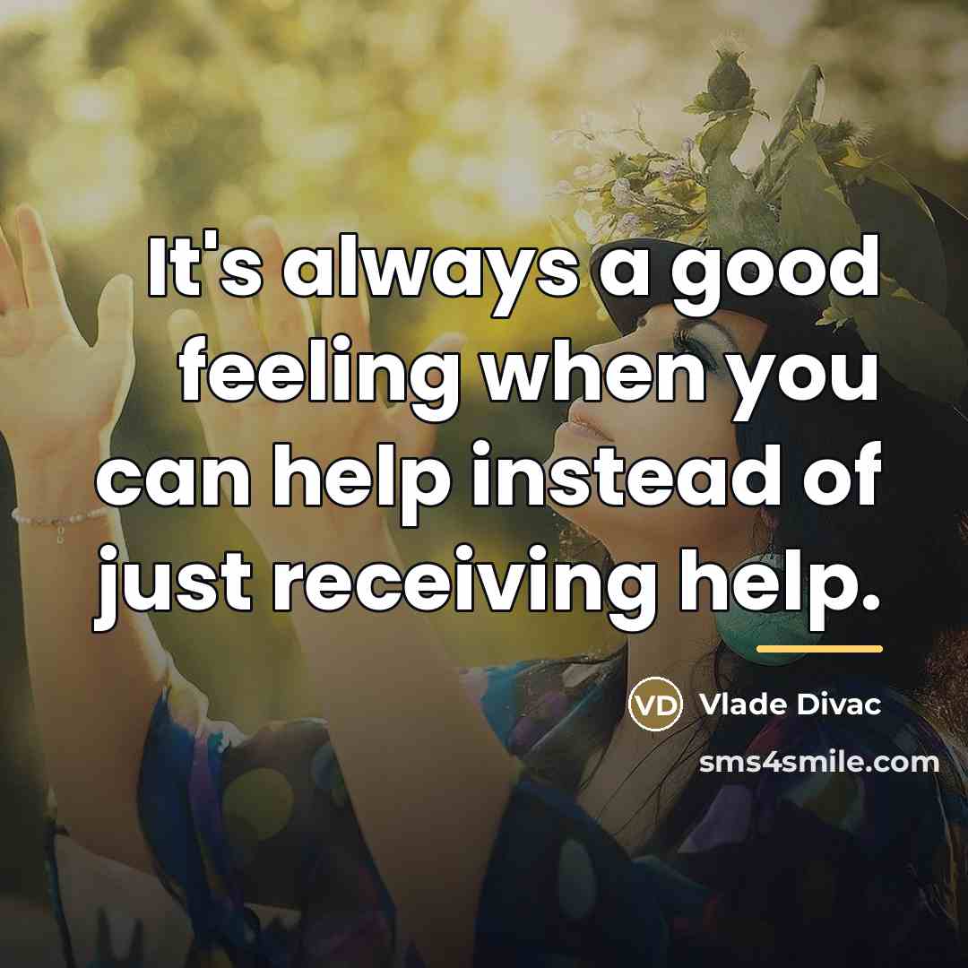 “It's always a good feeling when you can help instead…” quote by Vlade Divac