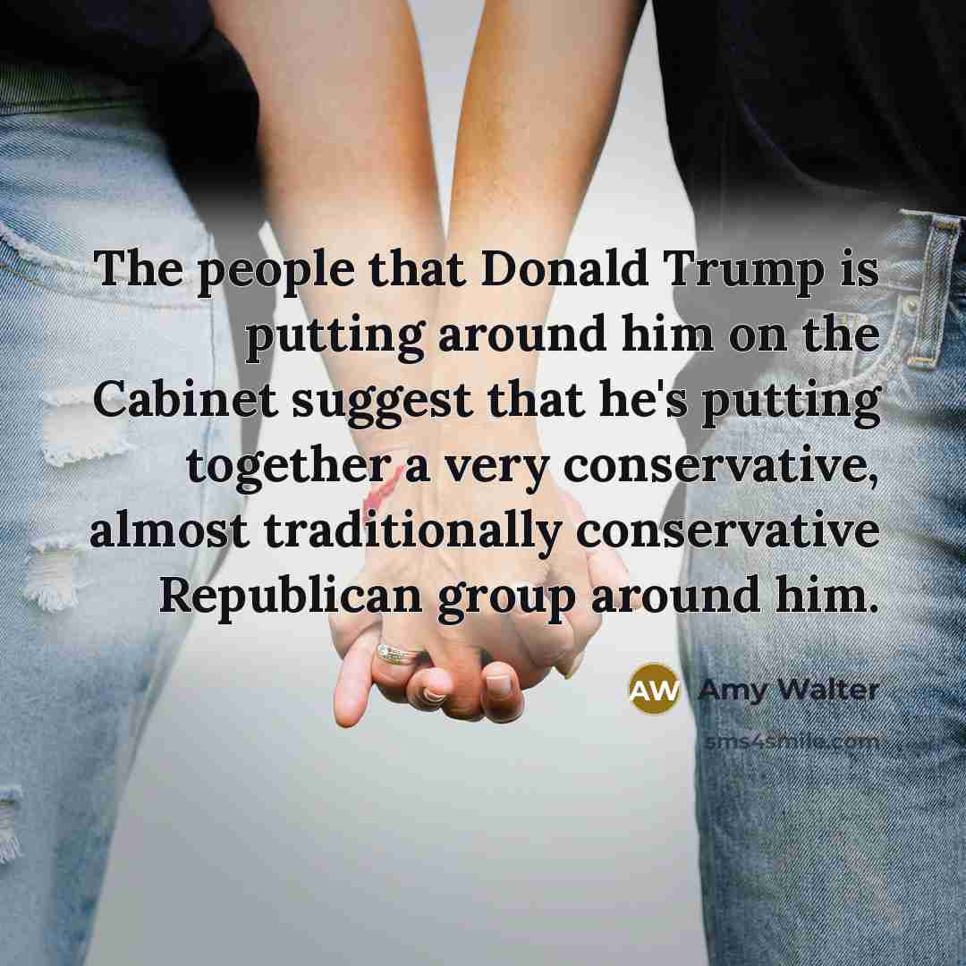 “The people that Donald Trump is putting around him on…” quote by Amy Walter