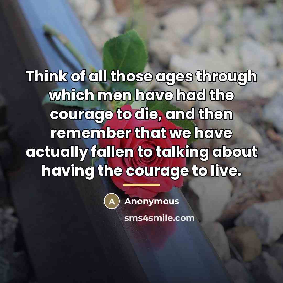 “Think of all those ages through which men have had…” quote by Anonymous