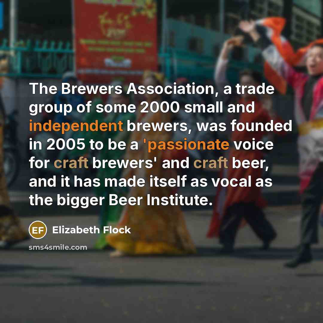“The Brewers Association, a trade group of some 2000 small…” quote by Elizabeth Flock