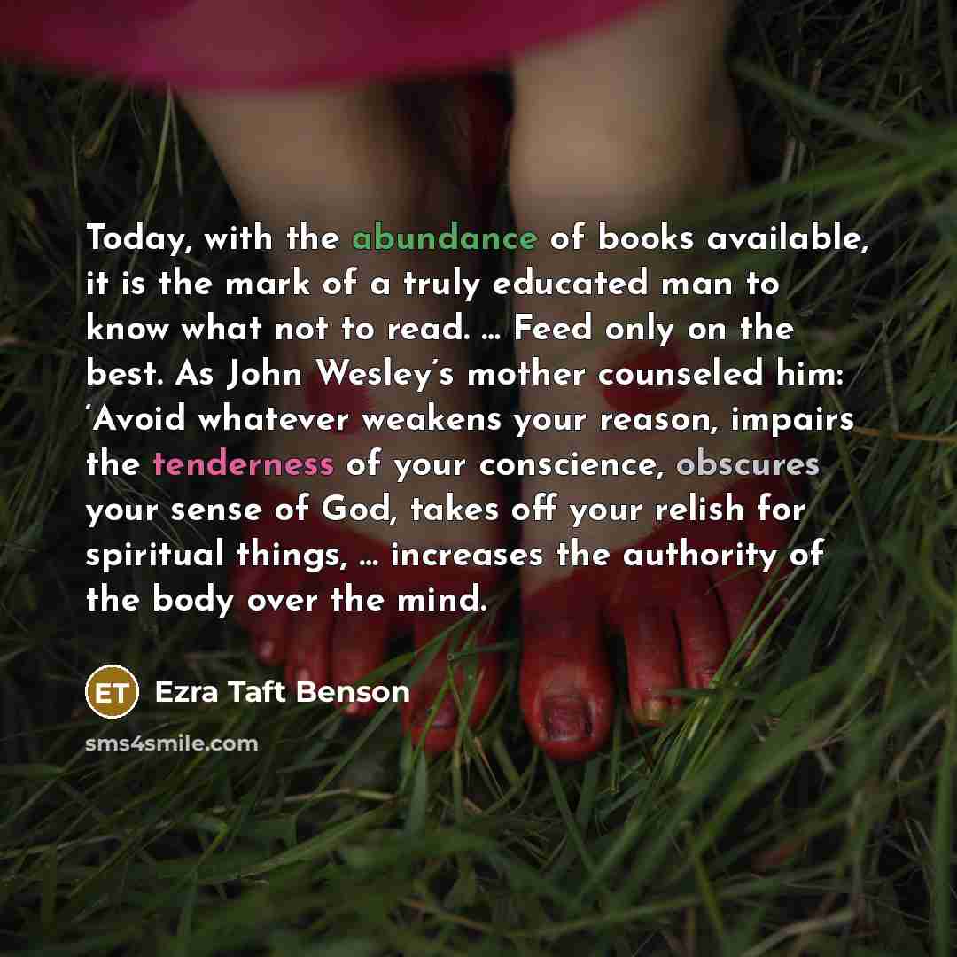 “Today, with the abundance of books available, it is the…” quote by Ezra Taft Benson