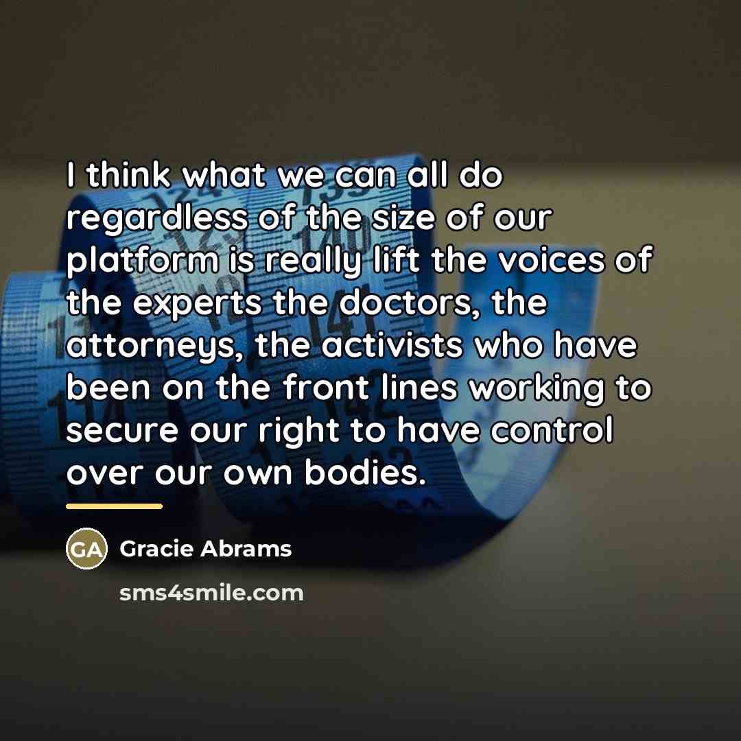 “I think what we can all do regardless of the…” quote by Gracie Abrams