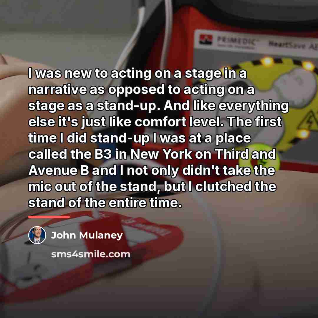 “I was new to acting on a stage in a…” quote by John Mulaney