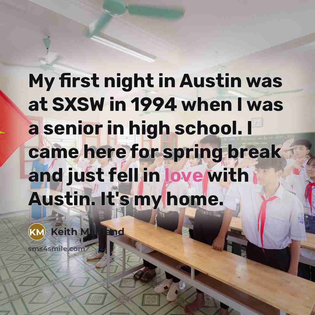 “My first night in Austin was at SXSW in 1994…” quote by Keith Maitland