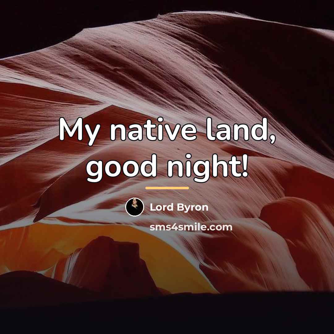 “My native land, good night!…” quote by Lord Byron
