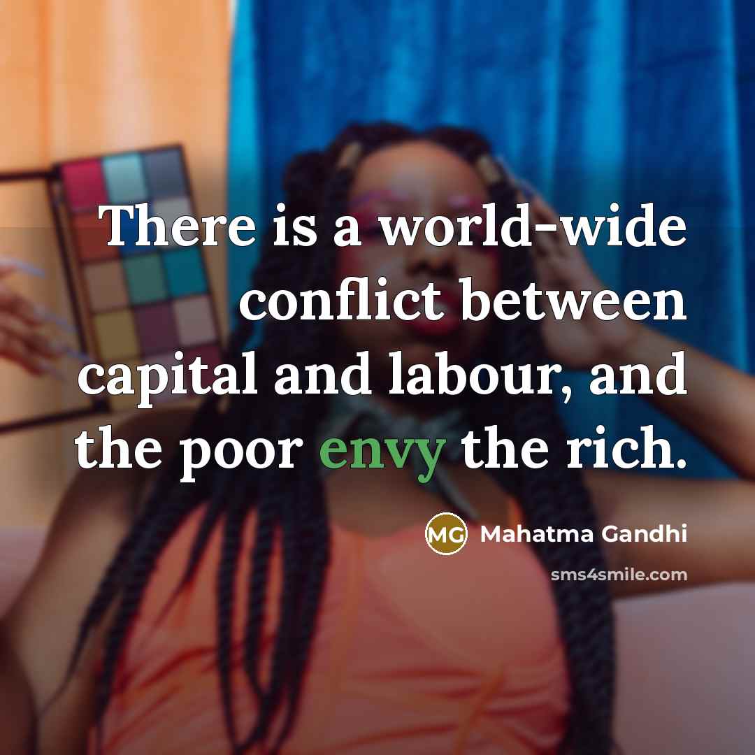“There is a world-wide conflict between capital and labour, and…” quote by Mahatma Gandhi
