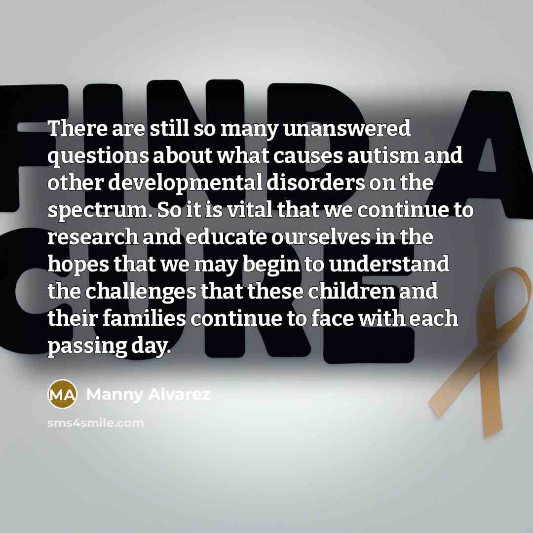 “There are still so many unanswered questions about what causes…” quote by Manny Alvarez