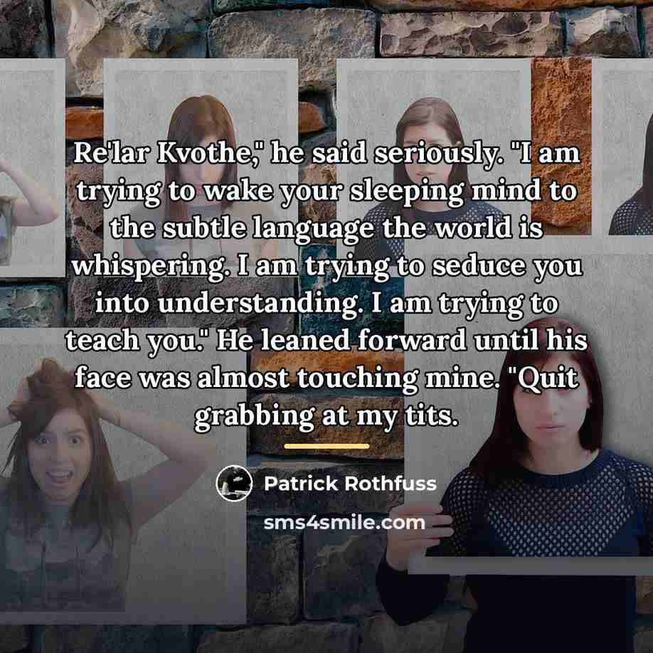 “Re'lar Kvothe," he said seriously. "I am trying to wake…” quote by Patrick Rothfuss