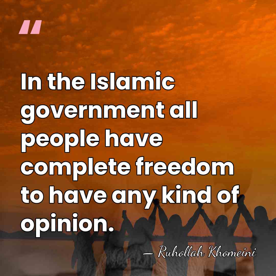 In the Islamic government all people have complete freedom to have any&hellip; - Ruhollah Khomeini