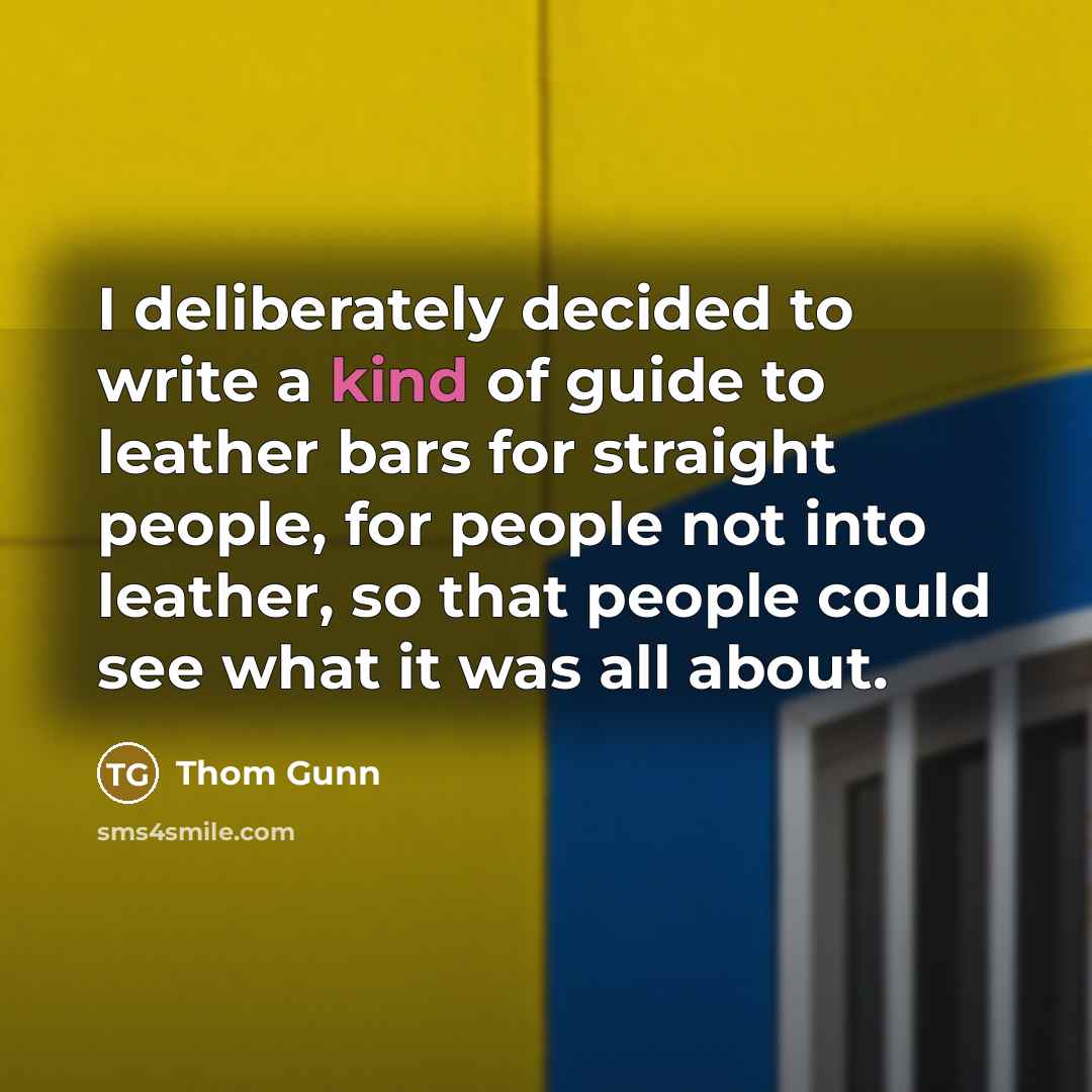 “I deliberately decided to write a kind of guide to…” quote by Thom Gunn