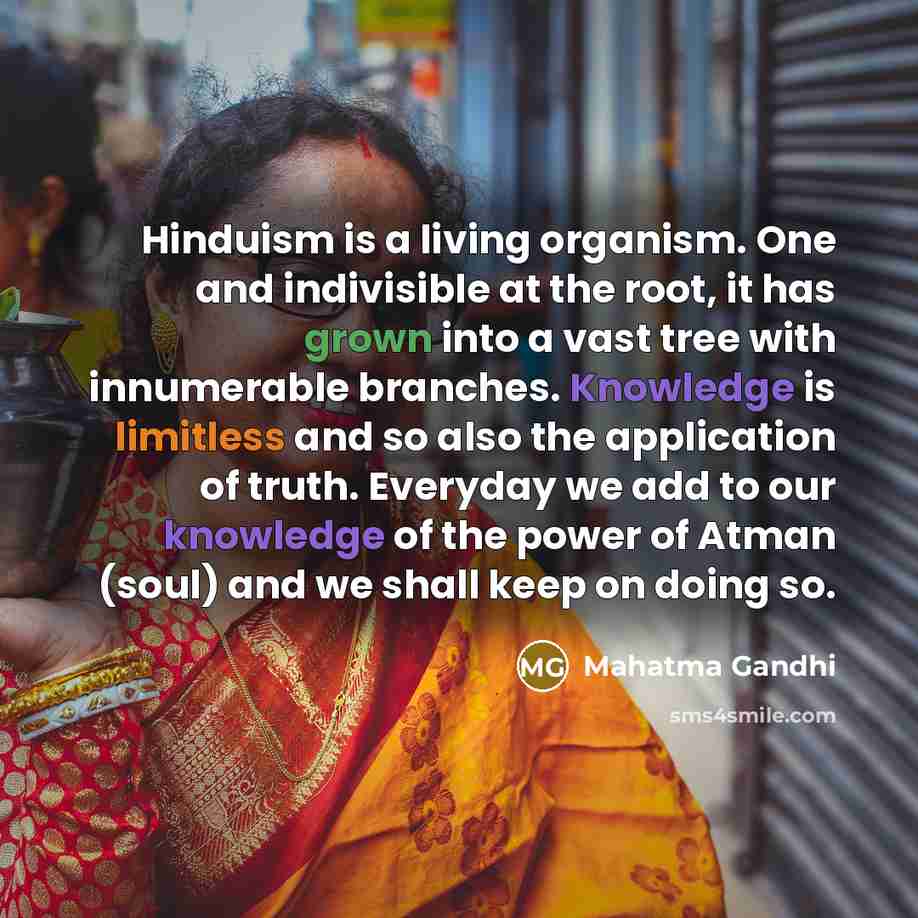 “Hinduism is a living organism. One and indivisible at the…” quote by Mahatma Gandhi