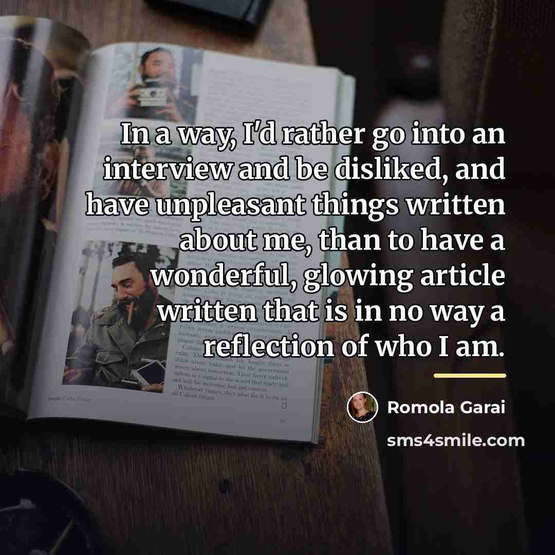 “In a way, I'd rather go into an interview and…” quote by Romola Garai
