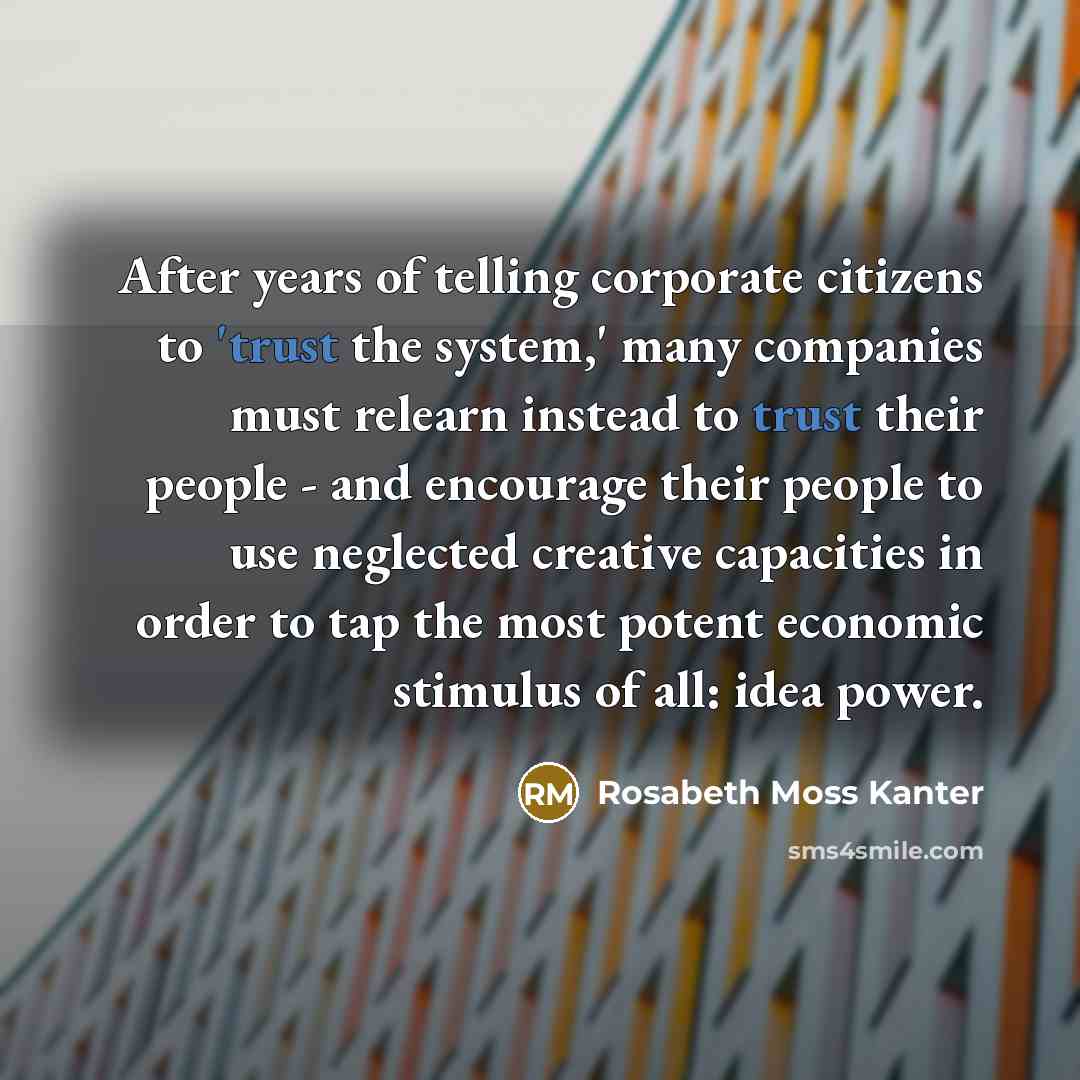 “After years of telling corporate citizens to 'trust the system,'…” quote by Rosabeth Moss Kanter