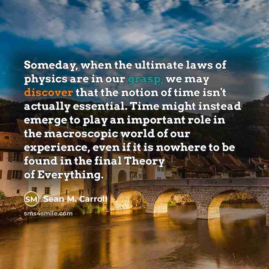 “Someday, when the ultimate laws of physics are in our…” quote by Sean M. Carroll