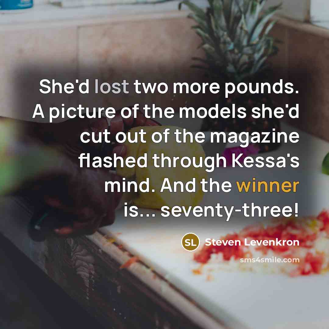 “She'd lost two more pounds. A picture of the models…” quote by Steven Levenkron